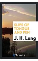 Slips of Tongue and Pen