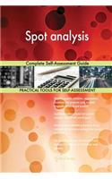 Spot Analysis Complete Self-Assessment Guide