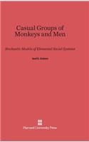 Casual Groups of Monkeys and Men
