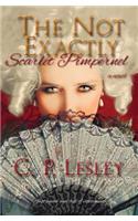 Not Exactly Scarlet Pimpernel