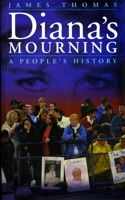 Diana's Mourning: A People's History(English)