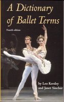 Dictionary Of Ballet Terms 4th Ed. Paperback â€“ 1 January 1997