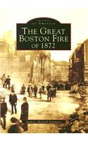 The Great Boston Fire of 1872, (Ma)