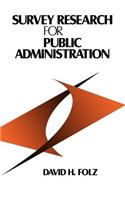 Survey Research for Public Administration