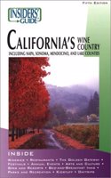 Insiders' Guide to California's Wine Country, 5th