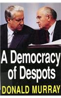 Democracy of Despots