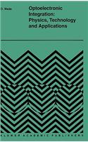 Optoelectronic Integration: Physics, Technology and Applications