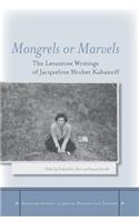 Mongrels or Marvels