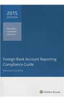Foreign Bank Account Reporting Compliance Guide, 2015