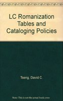 Library of Congress Romanization Tables and Cataloguing Policies