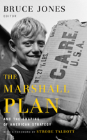 Marshall Plan and the Shaping of American Strategy