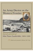 Army Doctor on the Western Frontier