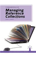 Fundamentals of Managing Reference Collections