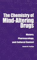 The Chemistry of Mind-Altering Drugs