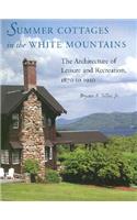 Summer Cottages in the White Mountains