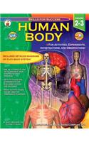 Human Body, Grades 2 - 3: Fun Activities, Experiments, Investigations, and Observations!(Skills for Success)