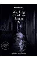 Watching Charlotte Bronte Die