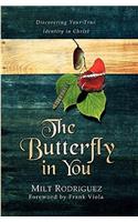 Butterfly in You