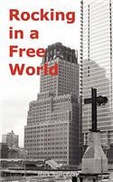 Rocking in a Free World