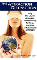 Attraction Distraction