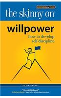 Willpower: How to Develop Self-Discipline