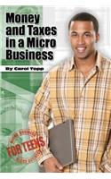 Money and Taxes in a Micro Business
