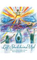 Lift Shekhina Up