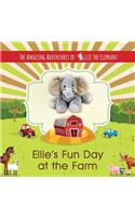 The Amazing Adventures of Ellie The Elephant - Ellie's Fun Day at the Farm