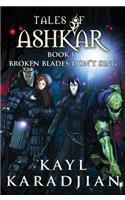 Broken Blades Don't Sing