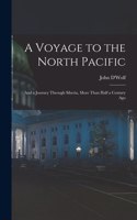 A Voyage to the North Pacific