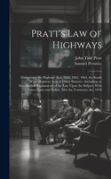 Pratt's Law of Highways