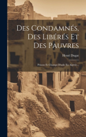 Des Condamnés, Des Libérés Et Des Pauvres