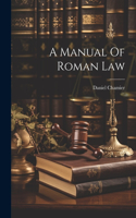 Manual Of Roman Law