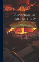 Manual of Metallurgy