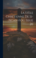 La Stèle Chrétienne De Si-Ngan-Fou, Issue 20