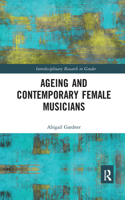 Ageing and Contemporary Female Musicians