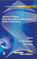 Internet of Things Applications - From Research and Innovation to Market Deployment
