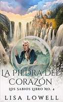 La Piedra Del Corazón (Los Sabios n° 4)