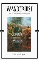The Trossachs: Trip Visit Souvenirs Daily Notebook Journal Diary Notepad