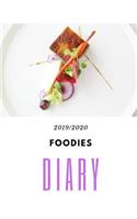 Foodies Diary: Weekly Planner, July1st 2019 - 31st December 2020, 79 Pages, Hardy Matte Cover Finish.