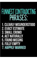 Funniest Contradicting Phases... Happily Married