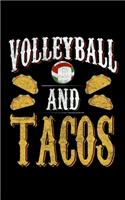 Volleyball And Tacos