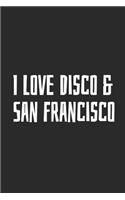 I Love Disco & San Francisco
