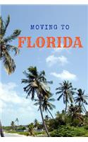 Moving to Florida: Blank Lined Journal