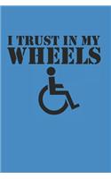 I Trust In My Wheels