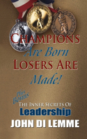 Champions are Born, Losers are Made