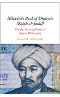 Alfarabi's Book of Dialectic (Kitab Al-Jadal)