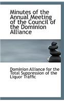 Minutes of the Annual Meeting of the Council of the Dominion Alliance
