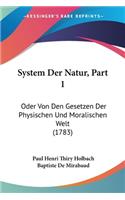 System Der Natur, Part 1