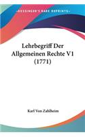 Lehrbegriff Der Allgemeinen Rechte V1 (1771)